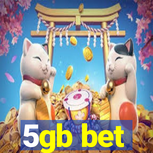 5gb bet